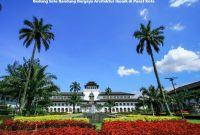 Gedung Sate Bandung Bergaya Arsitektur Ikonik di Pusat Kota