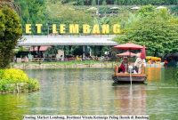 Floating Market Lembang, Destinasi Wisata Keluarga Paling Ikonik di Bandung