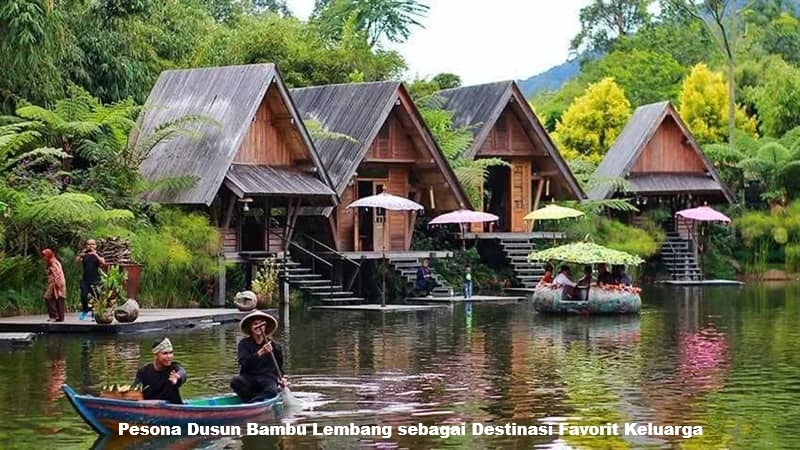 Pesona Dusun Bambu Lembang sebagai Destinasi Favorit Keluarga